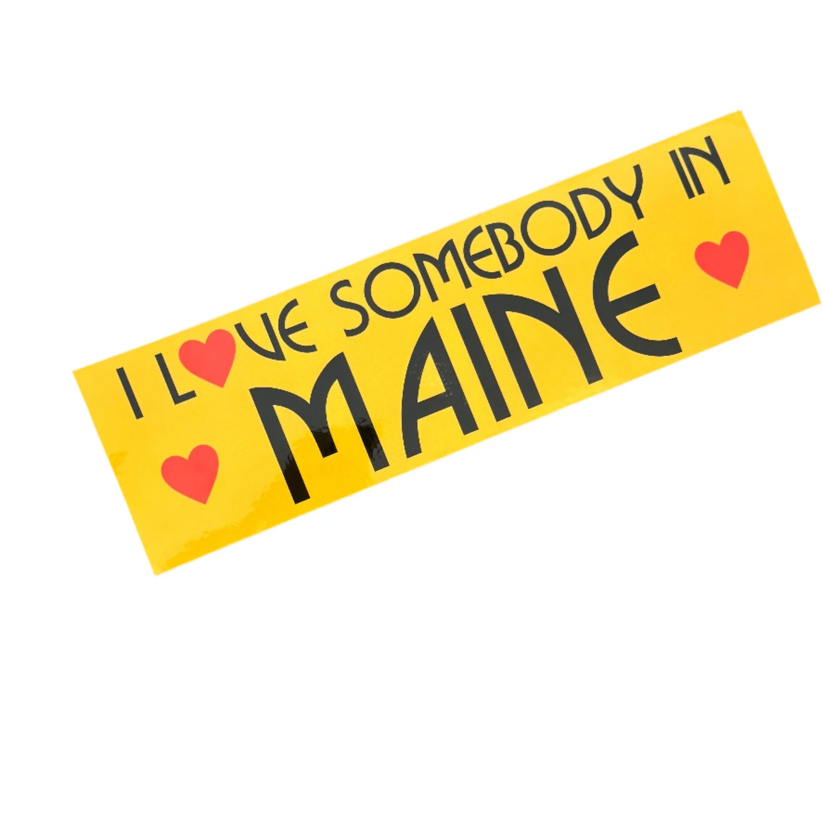 I Love Somebody in Maine Sticker