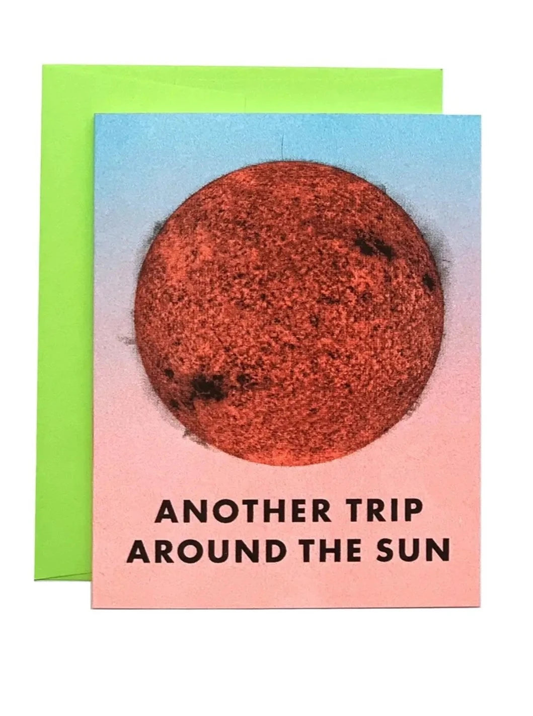 Another Trip Around the Sun - Risograph Greeting Card