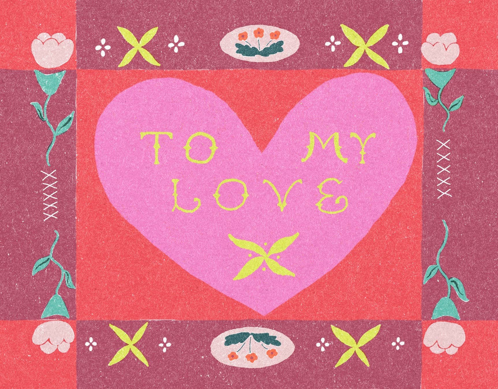 To My Love Floral Border Card