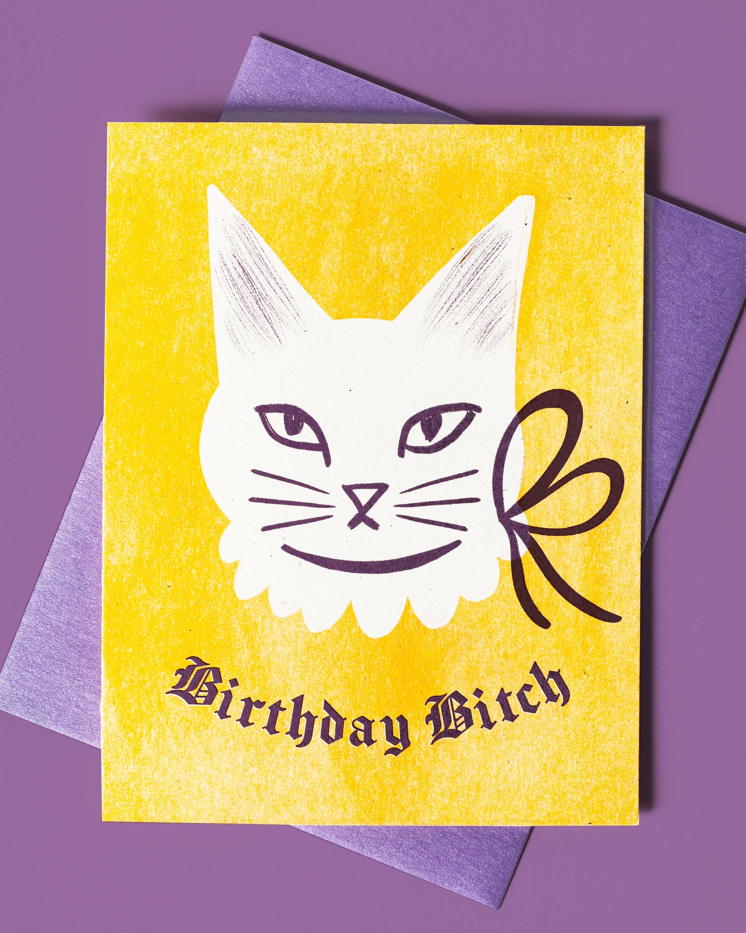 Birthday B*tch Card