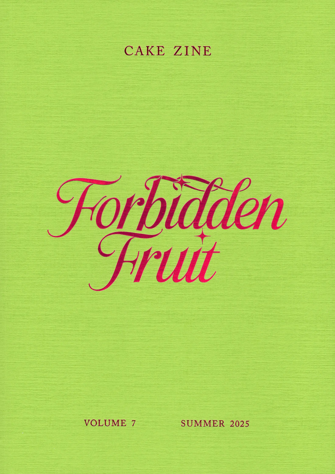 Cake Zine Volume 7: Forbidden Fruit