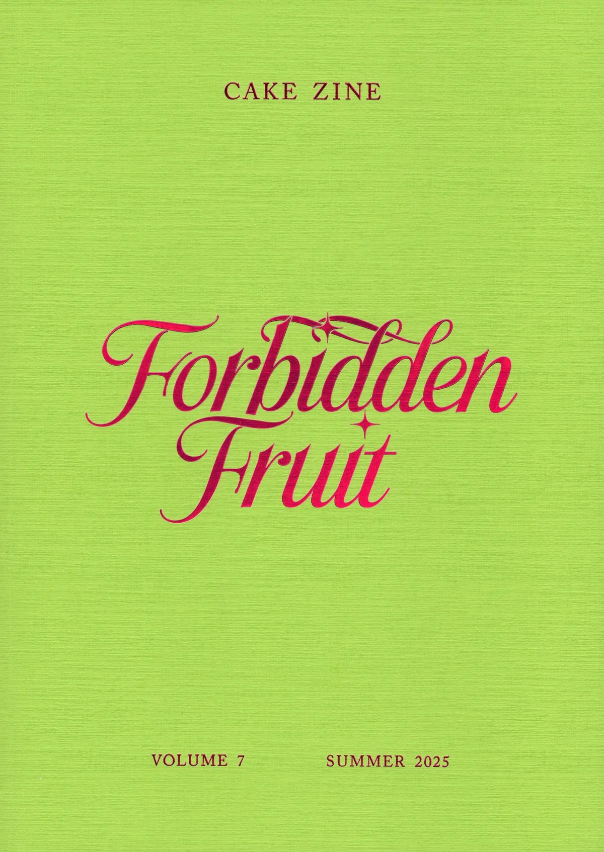 Cake Zine Volume 7: Forbidden Fruit