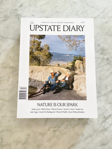 Upstate Diary: Issue 17 Nature Is Our Spark