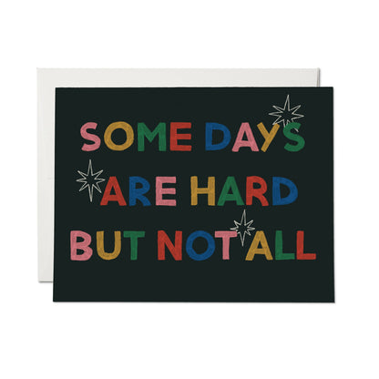 Some Days Are Hard Card