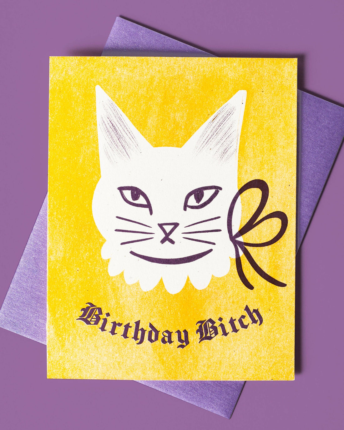 Birthday B*tch Card
