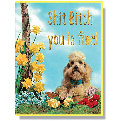 You Is Fine! Card