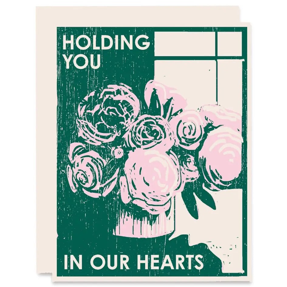 Holding You in our Hearts Card